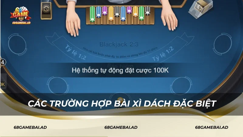 Các trường hợp bài Xì Dách đặc biệt