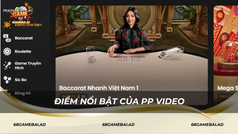 Điểm nổi bật của PP Video