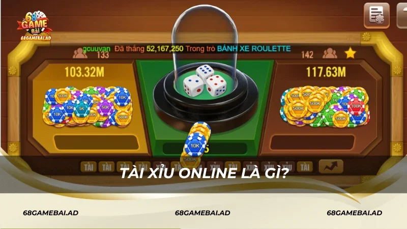 Tài xỉu online là gì?