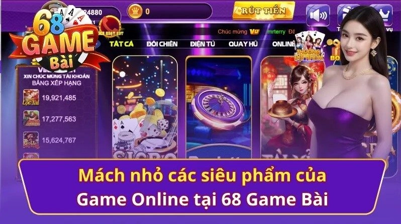 Các siêu phẩm của Game Online 68 Game Bài